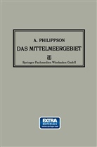 Alfred Philippson - Das Mittelmeergebiet