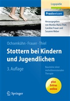 Carolin Frauer, Caroline Frauer, Claudi Ochsenkühn, Claudia Ochsenkühn, Monika Thiel, Monika M. Thiel - Stottern bei Kindern und Jugendlichen