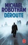Michael Robotham, Robotham-m - Déroute
