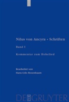 Nilus von Ancyra, Hans-Ud Rosenbaum, Hans-Udo Rosenbaum - Schriften - Bd 1: Kommentar zum Hohelied