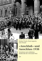 Dressel, Gert Dressel, Ingrisc, Doris Ingrisch, Posc, Herbert Posch - Anschluß und Ausschluss 1938