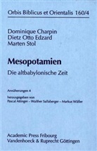 Dominiqu Charpin, Dominique Charpin, Dietz Edzard, Dietz O Edzard, Jesper Eidem, Marten Stol... - Mesopotamien