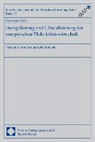 Constanz Kreis - Deregulierung und Liberalisierung der europäischen Elektrizitätswirtschaft