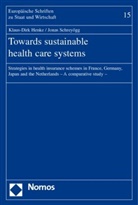 Klaus-Dirk Henke, Jonas Schreyögg - Towards sustainable health care systems