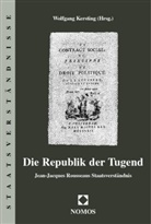 Wolfgang Kersting - Die Republik der Tugend