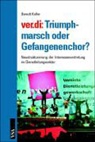 Berndt Keller - Ver.di, Triumphmarsch oder Gefangenenchor?