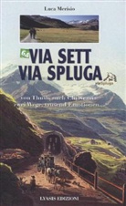 Luca Merisio - Via Sett - Via Spluga