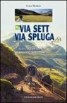 Luca Merisio - Via Sett, Via Spluga