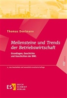 Thomas Deelmann, Thomas (Prof. Dr.) Deelmann - Meilensteine und Trends der Betriebswirtschaft