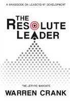 Warren Crank - The Resolute Leader