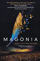 M D Headley, M. D. Headley, Maria D. Headley, Maria Dahvana Headley, M D Headly - Magonia