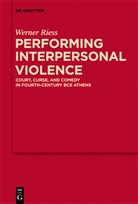 Werner Riess - Performing Interpersonal Violence
