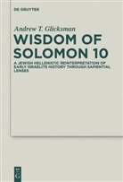 Andrew T Glicksman, Andrew T. Glicksman - Wisdom of Solomon 10