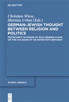 Urban, Urban, Martina Urban, Christia Wiese, Christian Wiese - German-Jewish Thought Between Religion and Politics