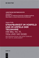 Dagmar Kolbe - Strafbarkeit im Vorfeld und im Umfeld der Teilnahme §§ 88a, 110, 111, 130a und 140 StGB