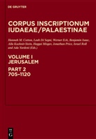 Hannah M. Cotton, Lea Di Segni, Leah Di Segni, Werner Eck, Werner Eck et al, Benjamin Isaac... - Corpus Inscriptionum Iudaeae/Palaestinae - Volume 1/Part 2: Jerusalem: 705-1120