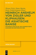 Heinrich Anselm von Zigler und Kliphausen, Heinrich Anshelm von Zigler und Kliphausen, Werner Frick, Diete Martin, Dieter Martin, Karin Vorderstemann - Heinrich Anshelm von Zigler und Kliphausen: Die Asiatische Banise