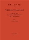 Phlegon Trallianus, Phlegon von Tralleis, Antoni Stramaglia, Antonio Stramaglia - Opuscula de rebus mirabilibus et de longaevis