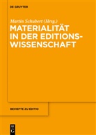 Marti Schubert, Martin Schubert - Materialität in der Editionswissenschaft