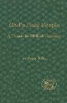 Jo Bailey Wells, Jo Bailey Wells, Claudia V. Camp, Andrew Mein - God's Holy People