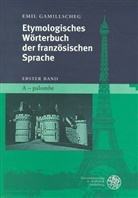 Ernst Gamillscheg - Etymologisches Wörterbuch der französischen Sprache, 2 Bde.