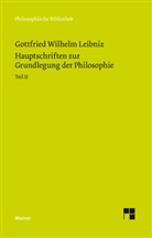 Gottfried W. Leibniz, Gottfried Wilhelm Leibniz, Ernst Cassirer - Philosophische Werke / Hauptschriften zur Grundlegung der Philosophie Teil II. Tl.2
