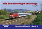 Hennin Folz, Henning Folz - Mit dem InterRegio unterwegs