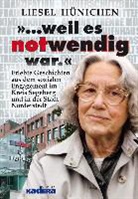 Liesel Hünichen - Weil es notwendig war