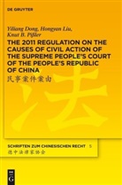 Yilian Dong, Yiliang Dong, Hongya Liu, Hongyan Liu, Knut B Pissler, Knut B. Pißler - The 2011 Regulation on the Causes of Civil Action of the Supreme People's Court of the People's Republic of China