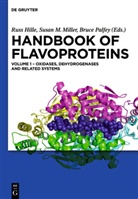 Russ Hille, Susa Miller, Susan Miller, Bruce Palfey - Handbook of Flavoproteins - Volume 1: Oxidases, Dehydrogenases and Related Systems. Vol.1