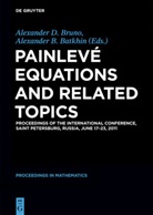 B Batkhin, B Batkhin, Alexander B. Batkhin, Alexander D. Bruno, Alexande D Bruno, Alexander D Bruno - Painlevé Equations and Related Topics