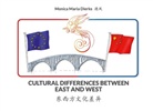 Monica Maria Dierks - Cultural Differences Between East and West