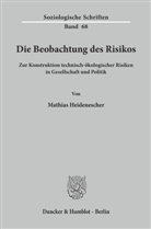Mathias Heidenescher - Die Beobachtung des Risikos.