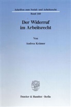 Andrea Krämer - Der Widerruf im Arbeitsrecht.