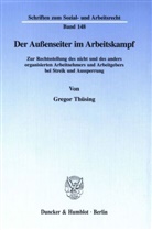Gregor Thüsing - Der Außenseiter im Arbeitskampf.