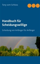 Tony vom Schloss - Handbuch für Scheidungswillige