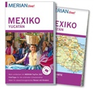 Birgit Müller-Wöbcke - MERIAN live! Reiseführer Mexiko Yucatán
