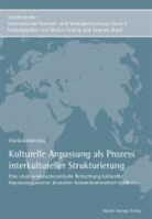 Martina Maletzky - Kulturelle Anpassung als Prozess interkultureller Strukturierung