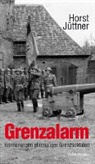 Horst Jüttner - Grenzalarm