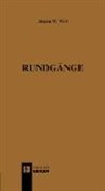 Jürgen W. Weil - Rundgänge
