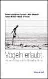 Dario Chissono, Torsten Richter, Maik Streibel, Pamel von Rymon Lipinski - Vögeln erlaubt