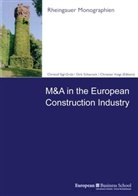 Christof Schiereck Sigl-Grüb, Christof Hrsg. v. Sigl-Grüb, Dir Schiereck, Dirk Schiereck, Christof Sigl-Grüb, Christian Voigt - M&A in the European Construction Industry