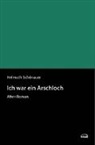 Helmuth Schönauer - Ich war ein Arschloch