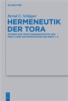 Bernd U Schipper, Bernd U. Schipper - Hermeneutik der Tora