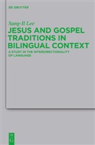 Sang-Il Lee - Jesus and Gospel Traditions in Bilingual Context