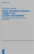 Joachim Conrad, Uw Becker, Uwe Becker - Karl Heinrich Grafs Arbeit am Alten Testament
