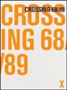 Jürgen Danyel, Stephan Kruhl, Jennifer Schevardo - Crossing 68/89