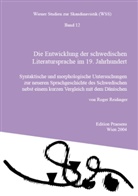 Roger Reidinger - Die Entwicklung der schwedischen Literatursprache im 19. Jahrhundert