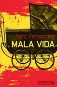 Marc Fernandez,  Fernandez-M - Mala vida