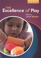 Moyles, Janet Moyles, Janet Moyles - The Excellence of Play